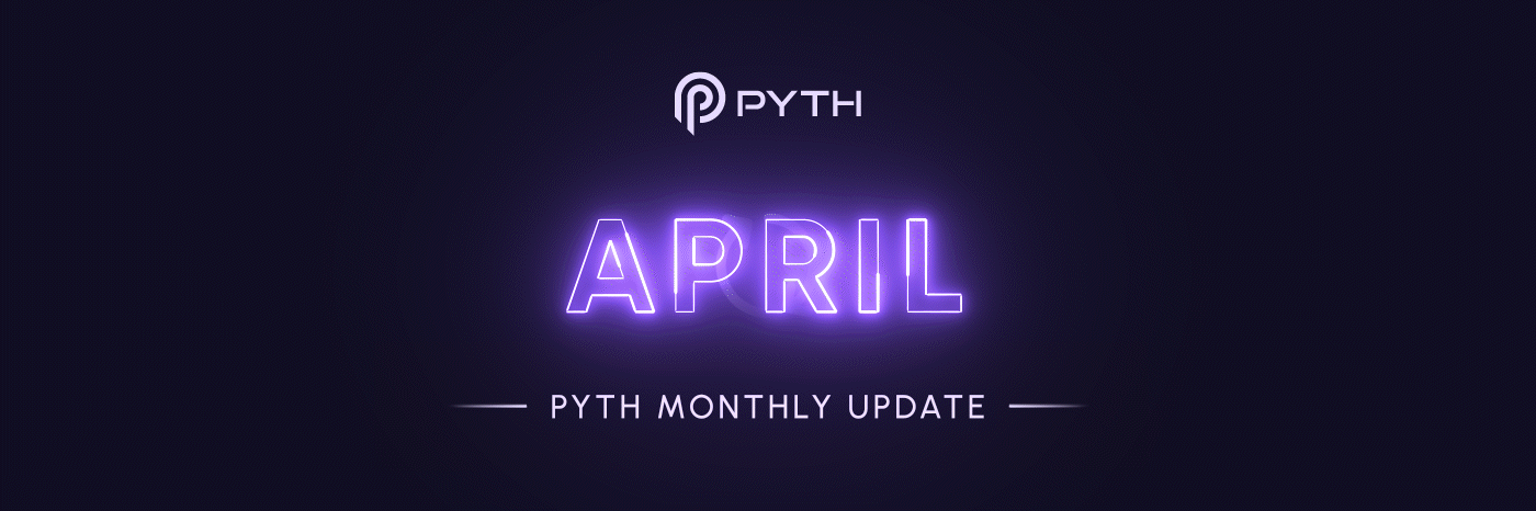 Pyth Monthly Update | April 2023