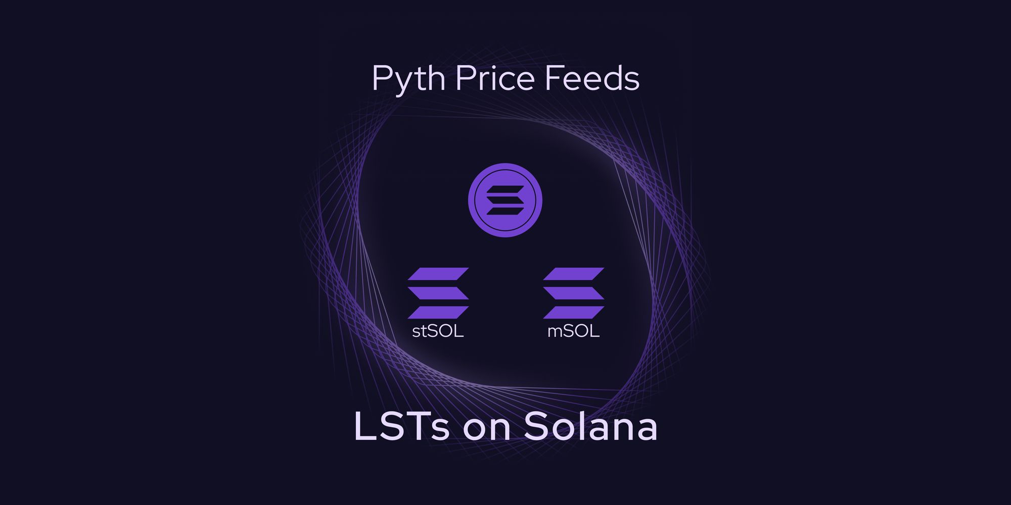 Unlocking the Power of Liquid Staking Tokens on Solana | Pyth Price Feeds